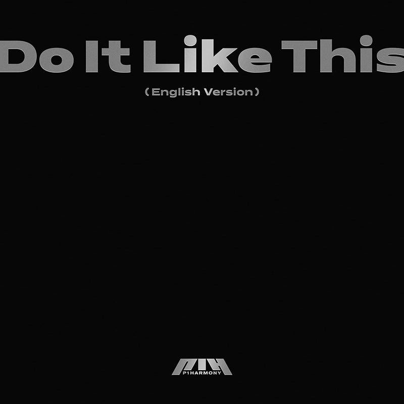 P1HARMONY - ALBUM - Do It Like This (English Version - Jewelcase Ver.)