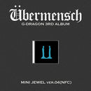 G-DRAGON 3RD ALBUM [ Übermensch ] MINI JEWEL VER.(NFC)