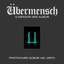 G-DRAGON 3RD ALBUM [ Übermensch ] PHOTOCARD ALBUM VER. (NFC)
