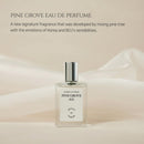 Pine Grove : Eau De Perfume 30ml