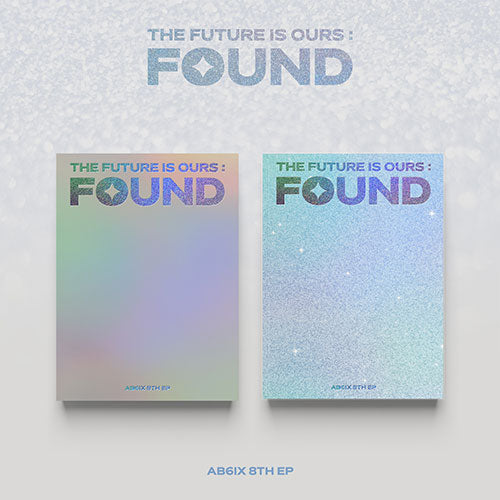 THE FUTURE IS OURS : FOUND [8th EP Album - Photobook Ver.]