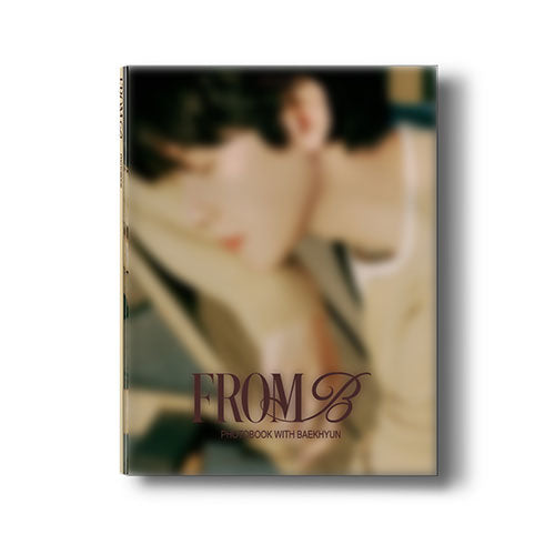 [PRE-ORDER] BAEKHYUN - FROM B [Swiss Photobook - A Ver.]