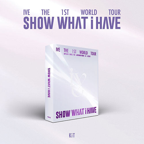 IVE - SHOW WHAT I HAVE [The 1st World Tour - KiT]