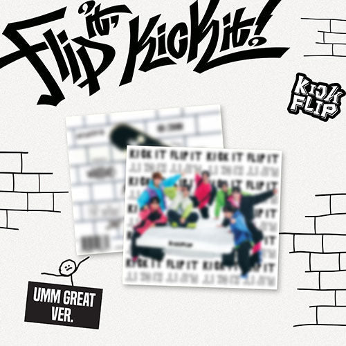 KickFlip - Flip it, Kick it! [1st Mini Album - Umm Great Ver.]