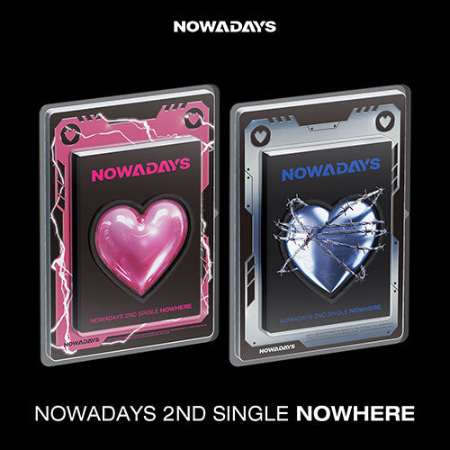 NOWADAYS - NOWHERE [2nd Single Album]
