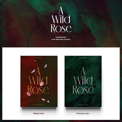 RYEOWOOK - A Wild Rose [3rd Mini Album]