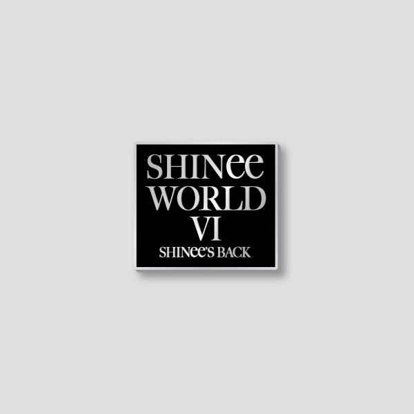 SHINee - Badge [2024 WORLD VI 'PERFECT ILLUMINATION : SHINee's BACK' MD]