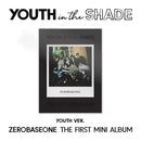 ZEROBASEONE - YOUTH IN THE SHADE [1st Mini Album - Artbook Ver.]