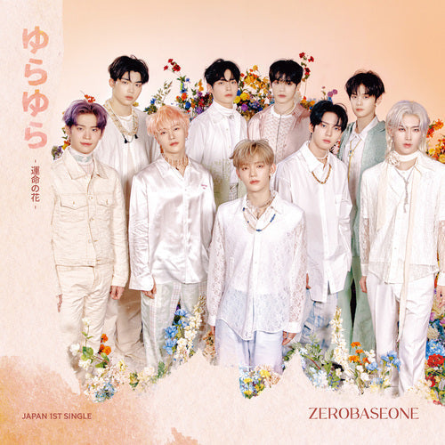 ZEROBASEONE - Yurayura - Unmei no Hana - [1st JP Single Album - Regular Edition]